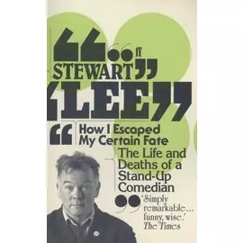 How I Escaped My Certain Fate