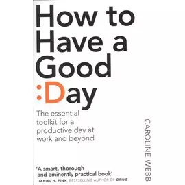 How To Have A Good Day