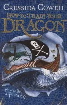 How to Train Your Dragon: How To Be A Pirate. Book 2