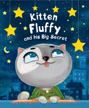 Kitten Fluffy and his Big Secret