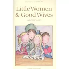 Little Women &amp; Good Wives