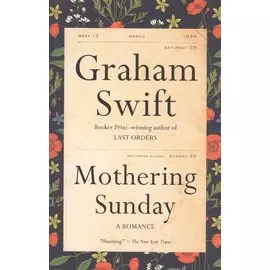Mothering Sunday. A Romance