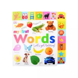 My First Words. Let`s Get Talking!