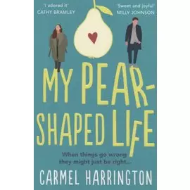 My Pear-Shaped Life