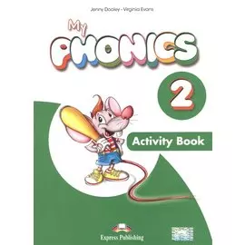 My Phonics 2. Activity Book. Рабочая тетрадь