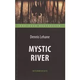 Mystic River / Таинственная река