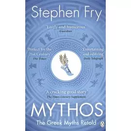Mythos: The Greek Myths Retold