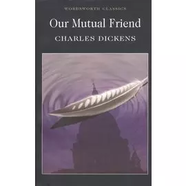 Our Mutual Friend