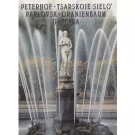 Peterhof. Pavlovsk. Tsarskojo Sielo. Gatcina. Oranienbaum, на итальянском языке