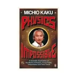 Physics of the Impossible