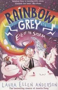 Rainbow Grey: Eye of the Storm