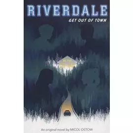 Riverdale. Get Out of Town