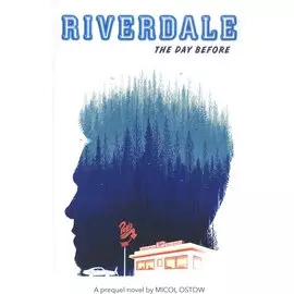 Riverdale. The Day Before