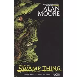 Saga of the Swamp Thing. Book One