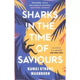 Sharks in the Time of Saviours