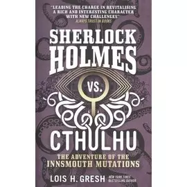 Sherlock Holmes vs. Cthulhu