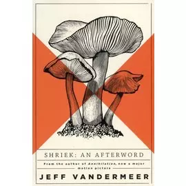 Shriek: An Afterword