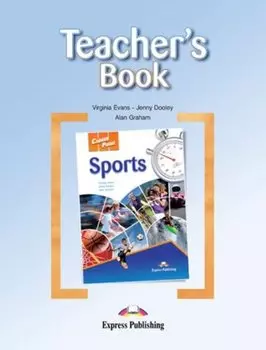 Sports. Teacher`s Book. Книга для учителя