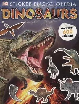 Sticker Encyclopedia Dinosaurs. More tham 600 stickers
