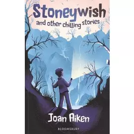 Stoneywish and other chilling stories