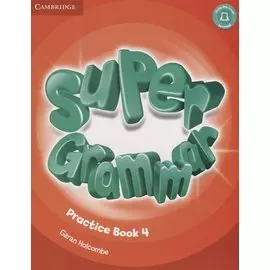 Super Grammar. Practice Book 4
