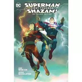 Superman/Shazam! First Thunder.The Deluxe Edition