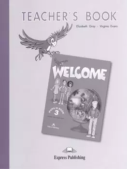 Welcome 3. Teachers Book. Книга для учителя
