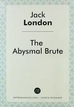 The Abysmal Brute