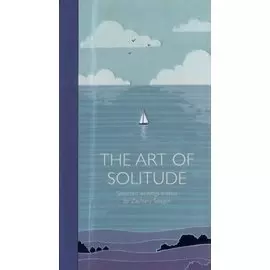 The Art of Solitude: Selected Writings