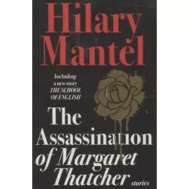 The Assassination of Margaret Thatcher