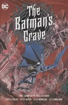 The Batman s Grave. The Complete Collection