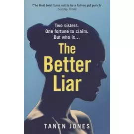 The Better Liar