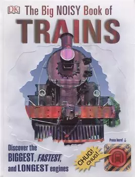 The Big Noisy Book of Trains
