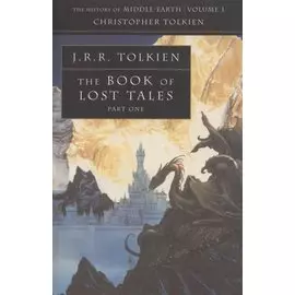 The Book of Lost Tales. Part one