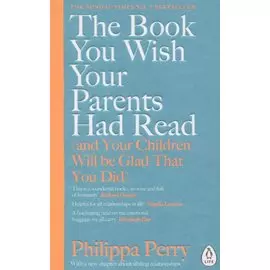 The Book You Wish Your Parents Had Read