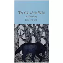 The Call of the Wild & White Fang