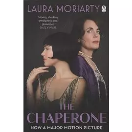 The Chaperone: Film Tie-In