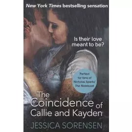 The Coincidence of Callie and Kayden