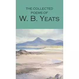 The Collected Poems of W.B. Yeats