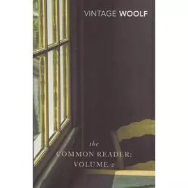 The Common Reader. Volume 2