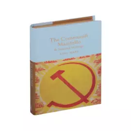 The Communist Manifesto &amp; Selected Writings