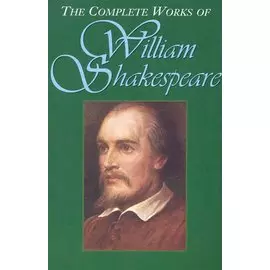 The Complete Works of William Shakespeare