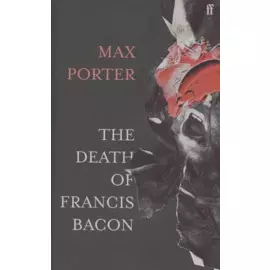 The Death of Francis Bacon