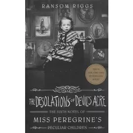 The Desolations of Devil s Acre