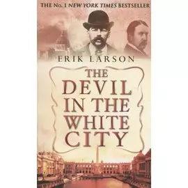 The Devil In The White City