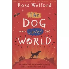 The Dog Who Saved the World