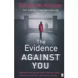 The Evidence Against You