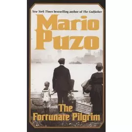 The Fortunate Pilgrim. A Novel