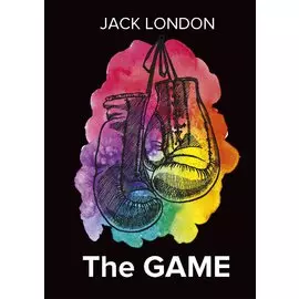 The Game = Игра: на англ.яз