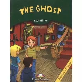 The Ghost. Teacher`s Edition. Stage 3